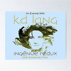 Kd Lang Th Anniversary Tour Slim Fit, Personalized Unisex, Youth, Good Idea Poster