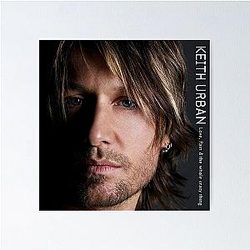 Keith Urban Love Pain Poster