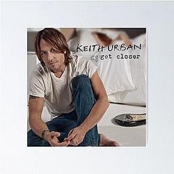 Keith Urban Get Closer Poster