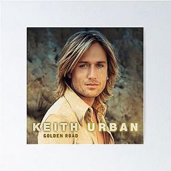 Keith Urban Golden Road Poster