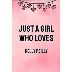 Just a Girl Who Loves Kelly Reilly: Lined Journal Notebook Christmas & Birthday Present for Kelly Reilly Fans 6x9 inches 110 pages