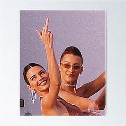 Kendall Jenner and Bella Hadid Poster