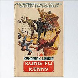 Kendrick Lamar - Kung Fu Kenny Parody Poster