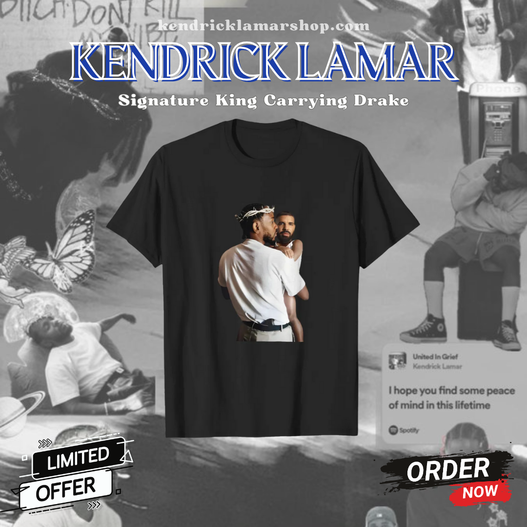Kendrick Lamar T-shirts - Signature King Carrying Drake