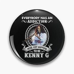Everybody Has an Addiction Mine Just Happens to Be Kenny G Music