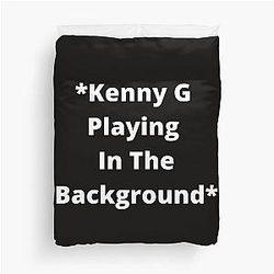 Kenny G Playing Duvet Cover