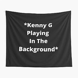 Kenny G Playing the Background Tapestry