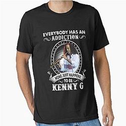 Everybody Has An Addiction Mine Just Happens To Be Kenny G T-Shirt