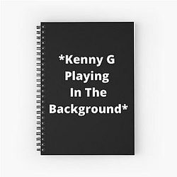 Kenny G Playing Spiral Notebook