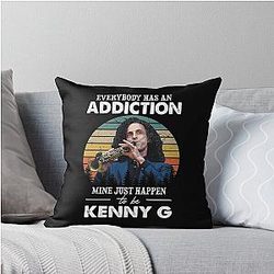 Everybody has an addiction mine just happens to be a Kenny G throw pillow