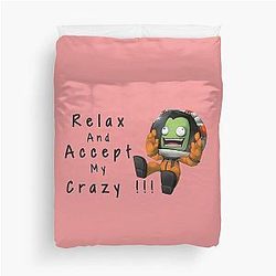 Relax And Accept My Crazy Kerbal Space Program Duvet Cover