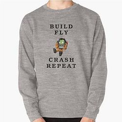 Build Fly Crash Repeat Kerbal Space Program Kerbals Pullover Sweatshirt