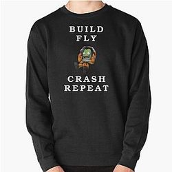 Build, Fly, Crash, Repeat - Kerbal Space Program Kerbals Pullover Sweatshirt