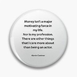 Kevin Costner Money Pin