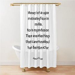 Kevin Costner On Money Quote Shower Curtain