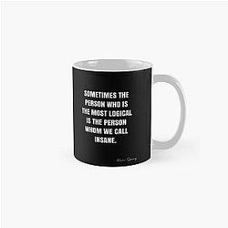 Sometimes the person who is most logical is the person we call insane. - Kevin Spacey Quote.