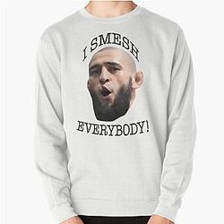 Khamzat Chimaev I Smesh Everybody Pullover Sweatshirt