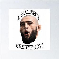 Khamzat Chimaev I Smesh Everybody Poster
