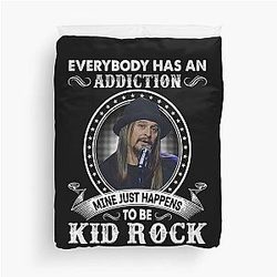 Everybody Has An Addiction Mine is a Kid Rock Classic Duvet Cover
