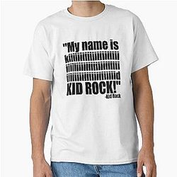 My name is Kid Rock! -Kid Rock Classic T-Shirt