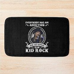 Everybody Has Addiction Mine Just Happens To Be Kid Rock Classic Bath Mat
