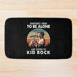 Sometimes I Need to Be Alone and Listen to Kid Rock Vintage Bath Mat