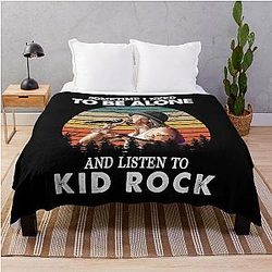 Sometimes I Need To Be Alone and Listen to Kid Rock Throw Blanket