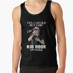 Yes I'm Old But I Saw Kid Rock On Stage In A Tank Top