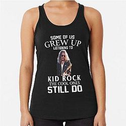 Some of Us Grew Up Listening to Kid Rock Racerback Tank Top