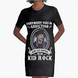 Everybody Has An Addiction Mine Is Just A Kid Rock Classic Graphic T-Shirt Dress