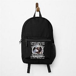 I Might Look Like I'm Listening Backpack