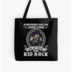 Everybody Has an Addiction Mine is Just Kid Rock Classic All Over Print Tote Bag