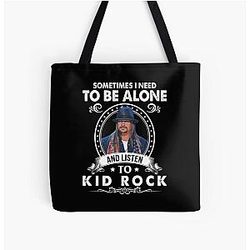 Sometimes I Need to Be Alone and Listen to Kid Rock Classic Tote Bag