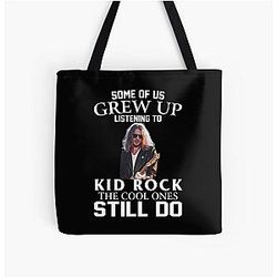 Some Of Us Grew Up Listening To Kid Rock The Cool Ones Do All Over Print Tote Bag