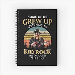 Some of Us Grew Up Listening to Kid Rock The Cool Ones Do Vintage Spiral Notebook