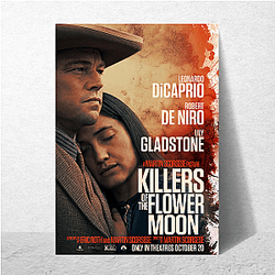 Killers of the Flower Moon History Remembered Killers Of The Flower Moon Posters