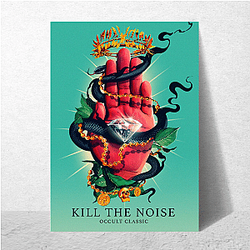 Kill The Noise Beyond The Deck Kill The Noise Posters