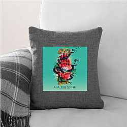 Kill The Noise Beyond The Deck Kill The Noise Pillows Cover