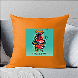 Kill The Noise Beyond The Deck Kill The Noise Pillows Cover