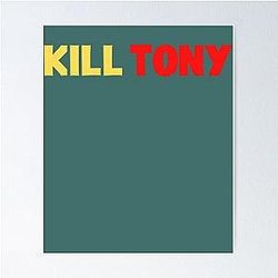 Kill Tony  Poster