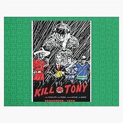 Kill tony  Jigsaw Puzzle
