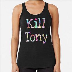 Kill Tony - Funny Racerback Tank Top