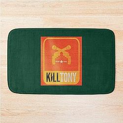 Kill Tony      (1)                                                                             Bath Mat