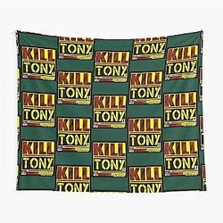 kill tony      (2)                                                                                  Tapestry