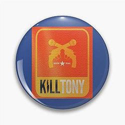 Kill Tony    Pin
