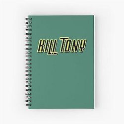 Kill Tony  Spiral Notebook