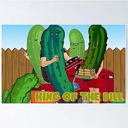 King of the Dill Poster