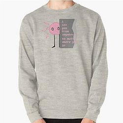 kinitopet kinito i see you from anywhere no matter where you go Pullover Sweatshirt