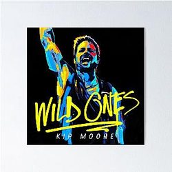 kentang kip moore wild ones 2019 Poster