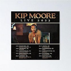 kip moore tour dates 2023 Poster